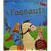 A l'assaut ! : Histoires de chevaliers
