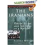 The Iranians: Persia, Islam and the Soul of a Nation