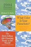 What Color Is Your Parachute 2004: A Practical Manual for Job-Hunters and Career (What Color Is Your Parachute)
