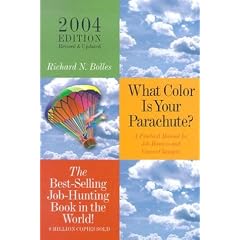 What Color is Your Parachute?: 2004: A Practical Guide for Job-Hunting and Career Changes