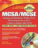 MCSA/MCSE Exam 70-292 Study Guide and DVD Training System: Managing and Maintaining a Windows Server 2003 Environment for an MCSA Certified on Windows 2000