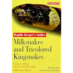 Milk Snakes and Tricoloured Kingsnakes (Reptile Keepers Guides)