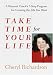 Take Time for Your Life (Hardcover)