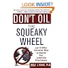 Don't Oil the Squeaky Wheel: And 19 Other Contrarian Ways to Improve Your Leadership Effectiveness