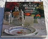 The Art of Dining: A History of Cooking and Eating