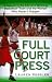 Book Full-Court Press: Season Life Winning Basketball Team Women Who Made It Happpen