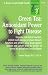 Green Tea: Antioxidant Power to Fight Disease (Good Health Guides)