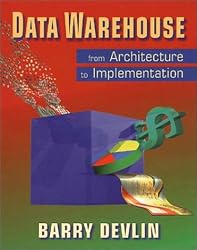 Data Warehouse: From Architecture to Implementation