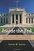 Inside the Fed: Monetary Policy and Its Management, Martin through Greenspan to Bernanke