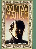 Buy : Gustav Mahler: To Live, I Will Die