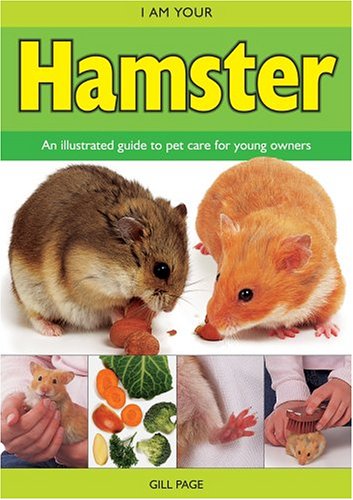 I Am Your Hamster (Page, Gill. I Am Your Pet.)