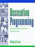 Recreation Programming: A Benefits-Driven Approach