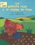 La Gallinita Roja y la Espiga Trigo (Spanish Edition)
