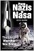 From Nazis to NASA: The Life of Wernher Von Braun