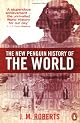 The New Penguin History of the World: Fourth Edition
