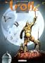 Les Insoumis. Troll, tome 1