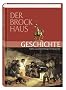 Der Brockhaus Geschichte. Personen, Daten, Hintergr�nde