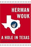 A Hole in Texas : A Novel
