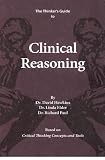The Thinkers Guide to Clinical Reasoning