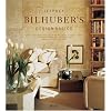 Jeffrey Bilhuber's Design Basics: Expert Solutions for Designing the House of Your Dreams