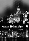 All About Shanghai