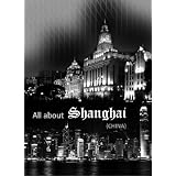 All About Shanghai