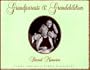 Grandparents & Grandchildren: Shared Memories
