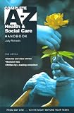 Complete A-Z Health and Social Care Handbook