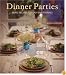 Dinner Parties: Simple Recipes for Easy Entertaining