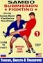 1. Sambo Submission Fighting Volume 1: Throws, Sweeps and Takedowns
