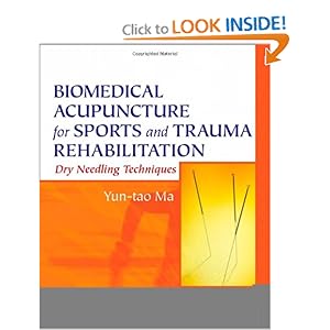 Biomedical Acupuncture for Sports and Trauma Rehabilitation - Yun-tao Ma PhD 