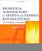 Biomedical Acupuncture for Sports and Trauma Rehabilitation: Dry Needling Techniques