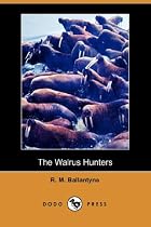 The Walrus Hunters (Dodo Press)