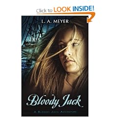Bloody Jack: Being an Account of the Curious Adventures of Mary Jacky Faber, Ship's Boy (Bloody Jack Adventures (Quality))