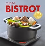 Cuisine bistrot:90 recettes simples, rapides et savoureuses (CERISE SUR LE G)