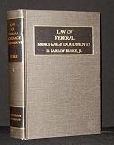 Law of Federal Mortgage Documents