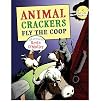 Animal Crackers Fly the Coop[ ANIMAL CRACKERS FLY THE COOP ] by O'Malley, Kevin (Author) Apr-13-10[ Hardcover ]