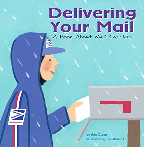 Delivering Your Mail: A Book About Mail Carriers (Turtleback School & Library Binding Edition) (Community Workers (Cavendish Square))