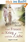 F�nf Frauen, der Krieg und die Liebe