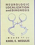 Neurologic localization and diagnosis