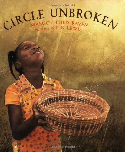 Circle Unbroken, by Margot Theis Raven