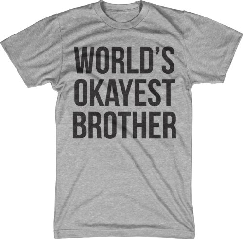 World’s Okayest Brother T Shirt funny siblings shirt brothers tee M