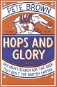 Hops and Glory: One man's search for the beer that built the British Empire