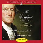 His Excellency: George Washington | [Joseph J. Ellis]