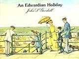 An Edwardian holiday