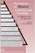 Dimensions of Musical Learning and Teaching: A Different Kind of Classroom