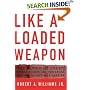Like a Loaded Weapon: The Rehnquist Court, Indian Rights, and the Legal History of Racism in America (Indigenous Americas)