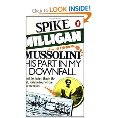 Mussolini: His Part in My Downfall