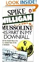 Mussolini: His Part in My Downfall