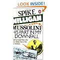 Mussolini: His Part in My Downfall